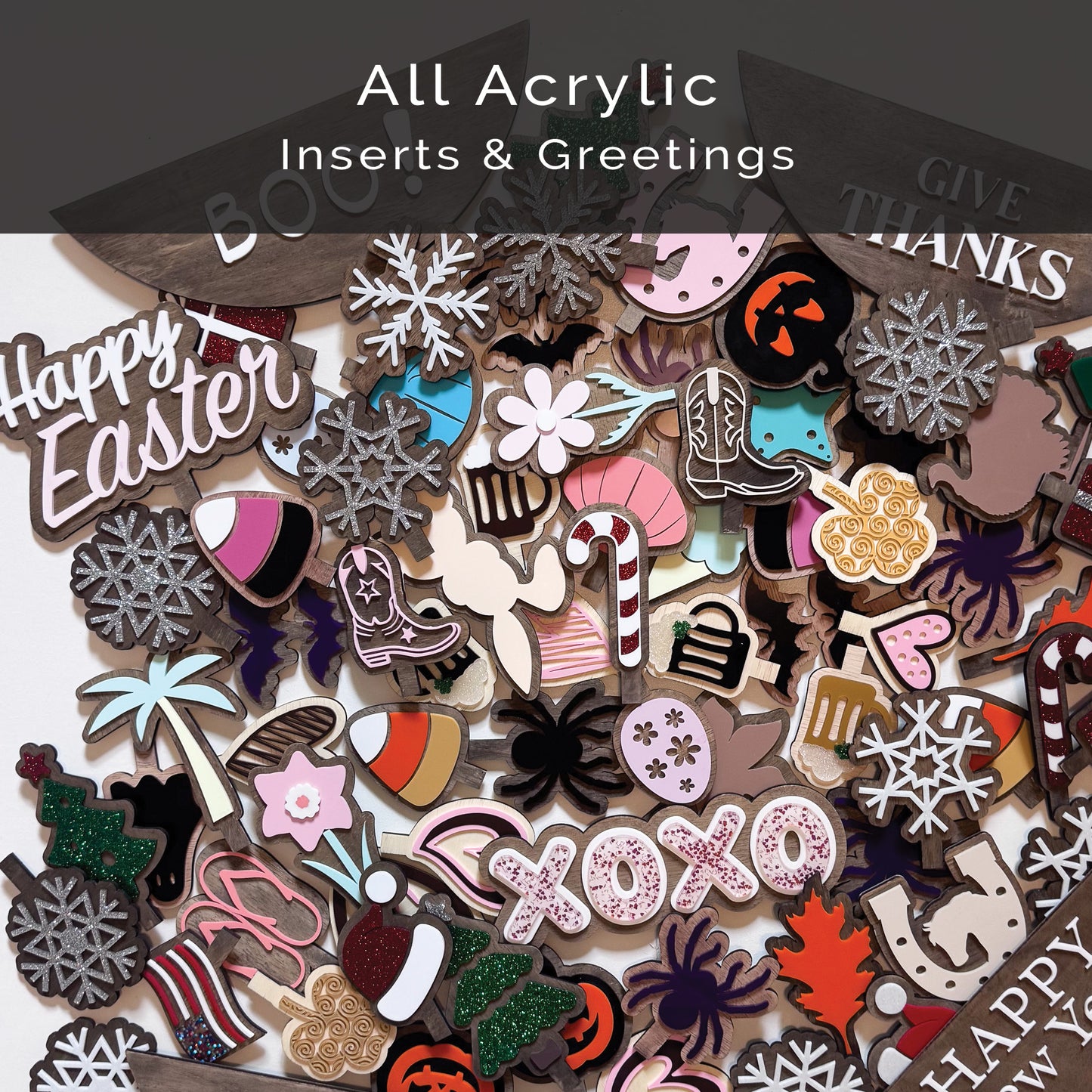 Acrylic Inserts and Greetings