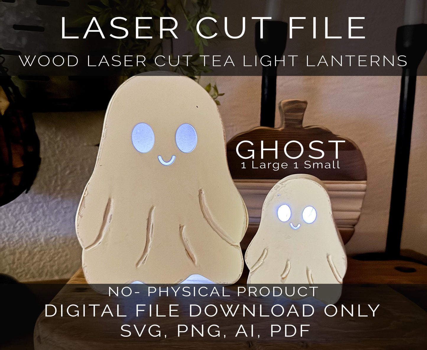 Halloween Ghost Lantern Laser Cut File  Svg, Pdf, Png, AI Digital Download for Glow Lanterns, Tea Light Holders